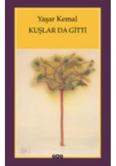 Kuşlar Da Gitti-Yaşar Kemal