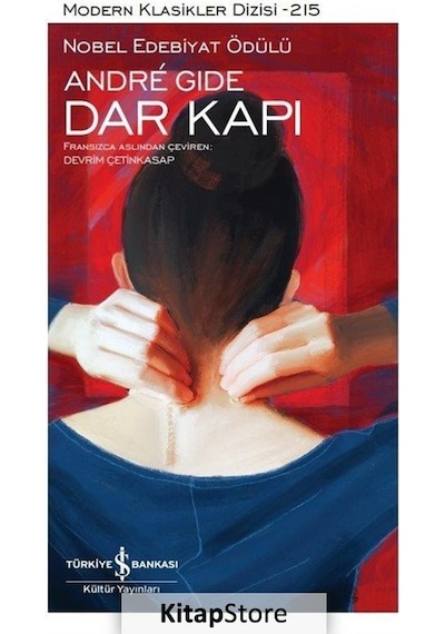 Dar Kapı - Modern Klasikler 215 - Andre Gide - İş Bankası Kültür Yayınları