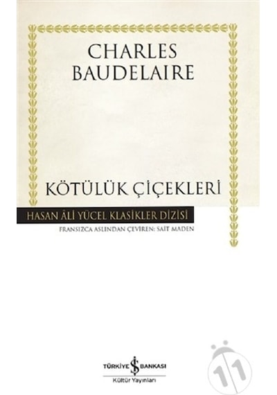 Kötülük Çiçekleri - Charles Baudelaire - İş Bankası Kültür Yayınları