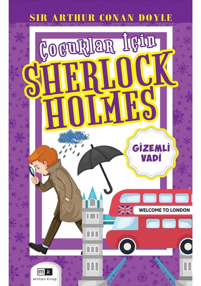 Gizemli Vadi - Çocuklar İçin Sherlock Holmes - Sir Arthur Conan Doyle - MK Mirhan Kitap