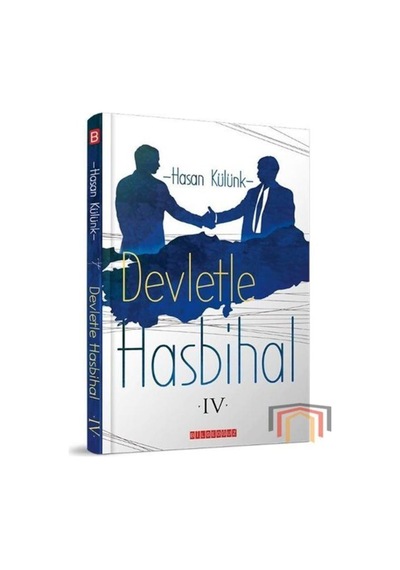 Devletle Hasibal - 4 - Hasan Külünk - Bilgeoğuz Yayınları
