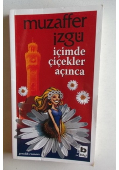 İçimde Çiçekler Açınca/Muzaffer İzgü