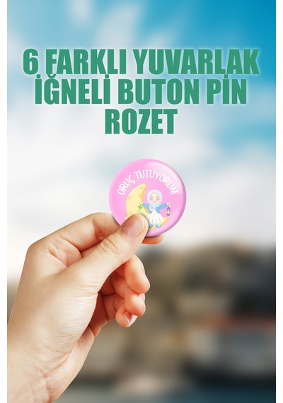 Oruç Tutuyorum - Kız Çanta Süsü Rozet İğneli Buton Rozet Seti 6 Adet Altılı