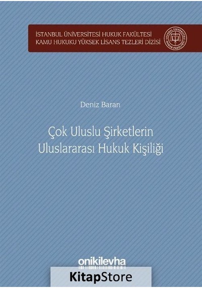 Çok Uluslu Şirketlerin Uluslararası Hukuk Kişiliği - Deniz Baran - On İki Levha Yayıncılık