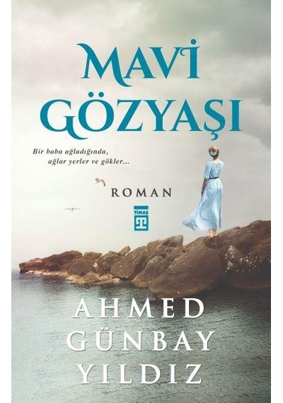 Mavi Gözyaşı Ahmed Günbay Yıldız