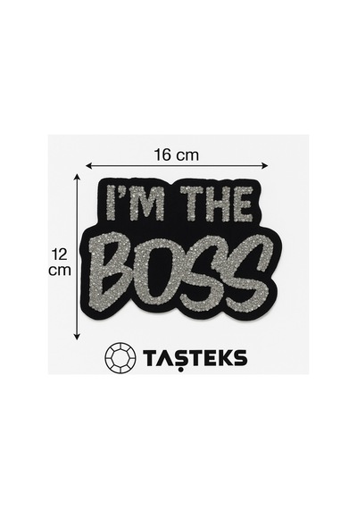 Taşlı Ütülenebilen Veya Sticker Olarak Kullanılabilen ' I'm The Boss ' Yazı Modeli