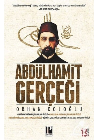Abdülhamid Gerçeği / Orhan Koloğlu 9789756461228