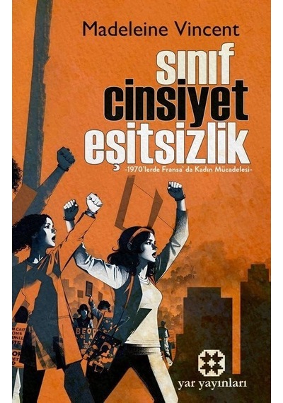 Sınıf, Cinsiyet, Eşitsizlik / Madeleine Vincent