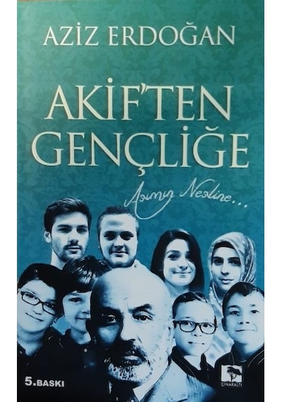 Akiften Gençliğe - Aziz Erdoğan - Çınaraltı Yayınları
