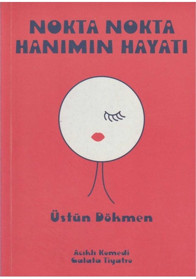 Nokta Nokta Hanımın Hayatı - Üstün Dökmen İlk Baskı 2007
