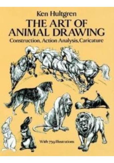 The Art Of Animal Drawing Construction. Action. Analysis. Carica