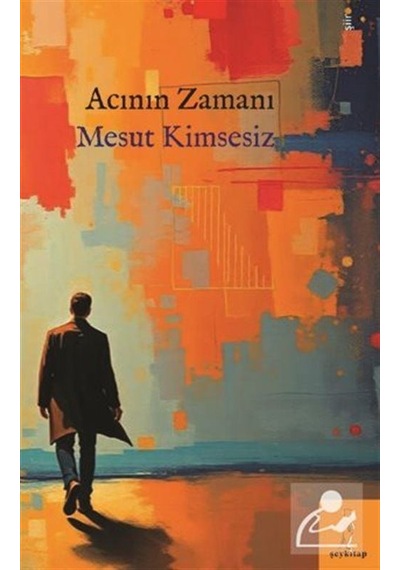 Acının Zamanı / Mesut Kimsesiz