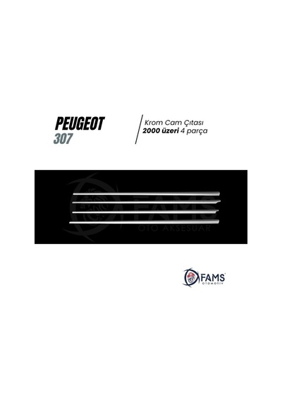 Peugeot 307 Hb Krom Cam Çıtası 4 Prç. 2000 Üzeri P.  Çelik