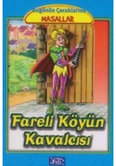 Fareli Köyün Kavalcısı - Marta Lucia Ghiglioni - Parıltı Yayınları