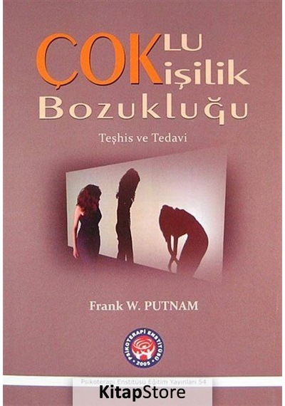 Çoklu Kişilik Bozukluğu Teşhis ve Tedavi / Frank W. Putnam