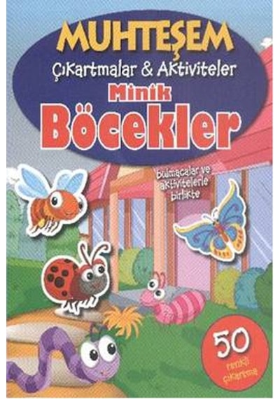 Muhteşem Çıkartmalar - Aktiviteler Minik Böcekler- Parıltı Yayınları