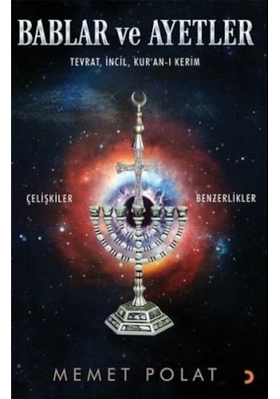 Bablar ve Ayetler: Tevrat - İncil - Kuran-ı Kerim - Mehmet Polat - Cinius