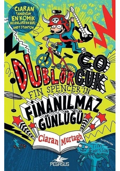 Dublör Çocuk: Fin Spencer'in Finanılmaz Günlüğü-1 - Ciaran Murtagh - Pegasus