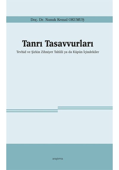 Tanrı Tasavvurları / Namık Kemal Okumuş