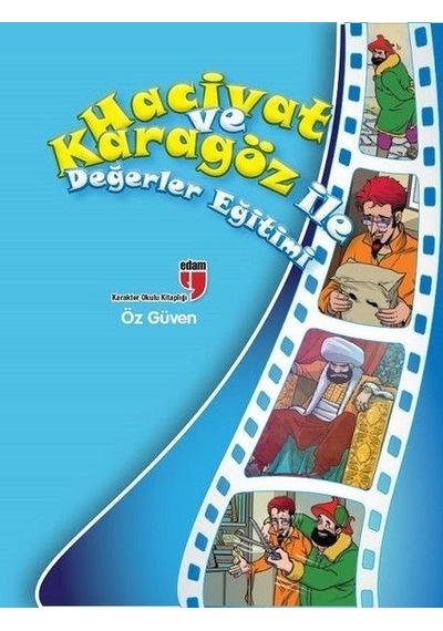 Öz Güven / Hacivat Ve Karagöz İle Değerler Eğitimi