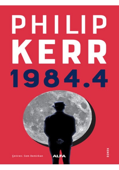 1984.4 - Philip Kerr - Alfa Yayıncılık