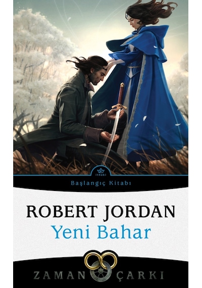 Zaman Çarkı - Yeni Bahar Başlangıç Kitabı - Robert Jordan - İthaki Yayınları