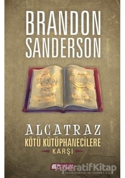 Alcatraz Kötü Kütüphanecilere Karşı - Brandon Sanderson - Akılçelen Kitaplar