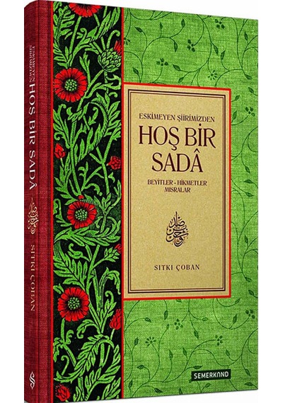 Eskimeyen Şiirimizden Hoş Bir Sada Beyitler-hikmetler Mısralar