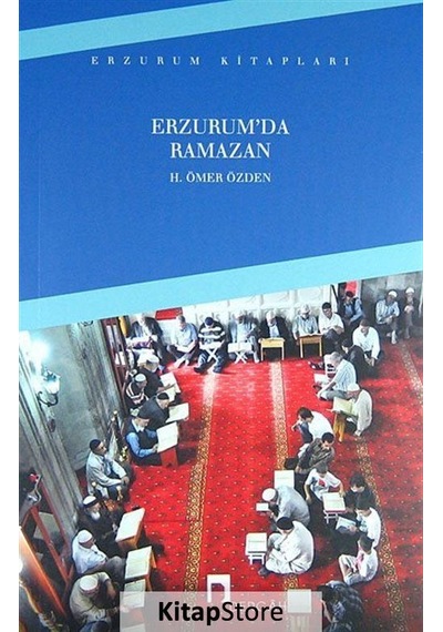 Erzurum'Da Ramazan - Prof. Dr. H. Ömer Özden