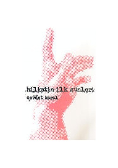 Hilkatin İlk Günleri - Cevdet Karal - Kaknüs Yayınları