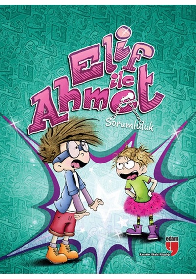 Elif ile Ahmet - Sorumluluk - Elif Akardaş - Edam