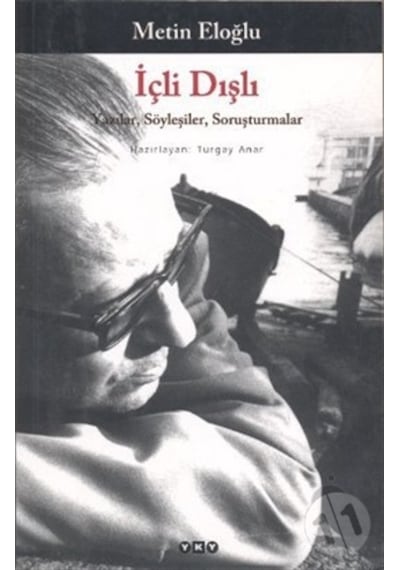 İçli Dışlı - Metin Eloğlu - Yapı Kredi Yayınları