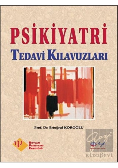 Psikiyatri Tedavi Klavuzları - Ertuğrul Köroğlu - HYB Yayıncılık