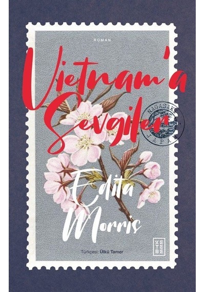 Vietnam'a Sevgiler / Edita Morris