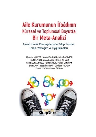 Aile Kurumunun İfsadının Küresel ve Toplumsal Boyutta Bir Mete-Analizi