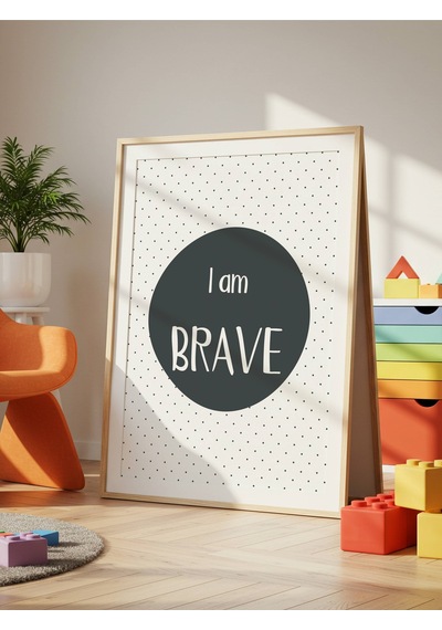I Am Brave Dijital Baskı Poster Antrasit Çerçevesiz