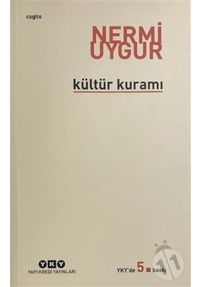 Kültür Kuramı  - Nermi Uygur  - Yapı Kredi Yayınları