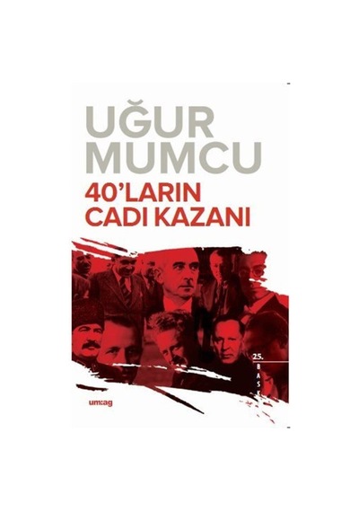 40'Ların Cadı Kazanı / Uğur Mumcu 9786054274581