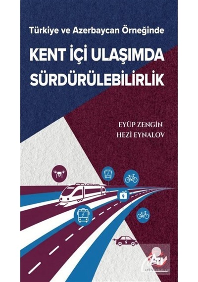 Türkiye Ve Azerbaycan Örneğinde Kent İçi Ulaşımda Sürdürülebil...