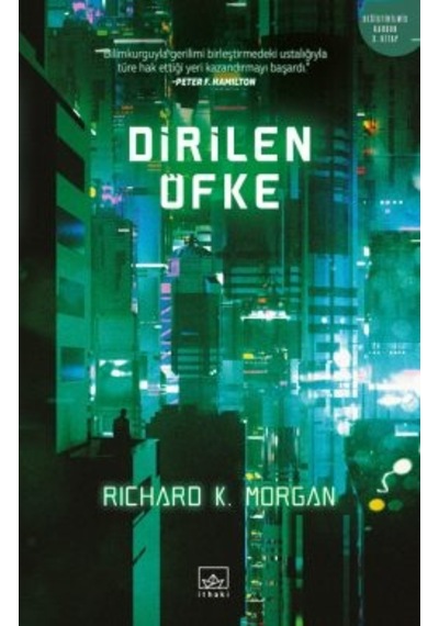 Dirilen Öfke Değiştirilmiş Karbon 3. Kitap + Düşmüş Melekler Değiştirilmiş Karbon 2. Kitap