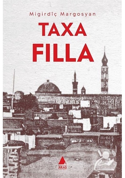 Taxa Filla - Mıgırdiç Margosyan - Aras Yayıncılık