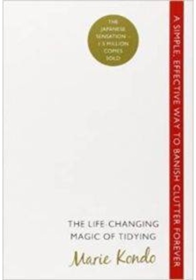 The Life-Changing Magic of Tidying: A simple effective way to banish clutter forever - Marie Kondo - Vermilion