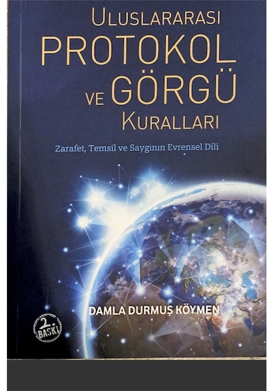 Uluslararası Protokol Ve Görgü Kuralları Zarafet, Temsil Ve Saygının Evrensel Dili Glomas Yayınevi