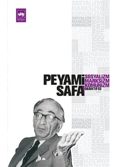 Sosyalizm-Marksizm-Komünizm-Objektif 3 - Peyami Safa - Ötüken Neşriyat