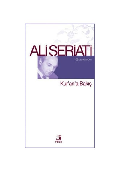 Kurana Bakış - Ali Şeriati