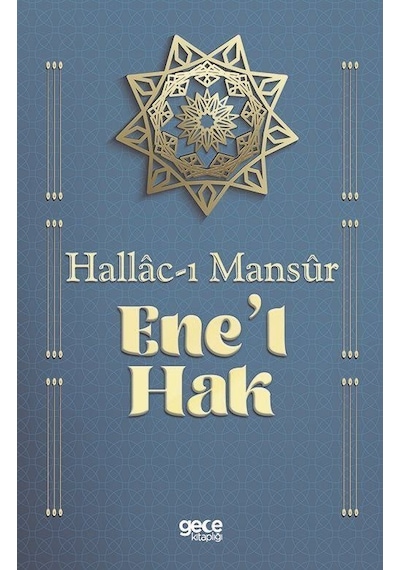 Enel Hak - Hallac-i Mansur - Gece Kitaplığı