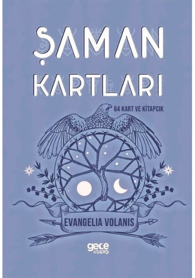 Şaman Kartları ve Kitapçığı - 64 Kart ve Kartları - Evangelia Volanis - Gece Kitaplığı