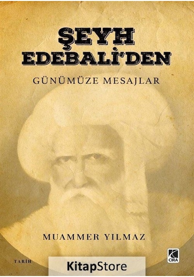 Şeyh Edebaliden Günümüze Mesajlar - Muammer Yılmaz - Çıra Yayınları