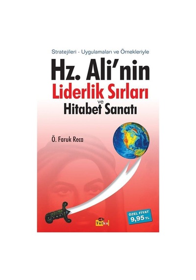 Hz. Ali'nin Liderlik Sırları ve Hitabet Sanatı - Adem Özbay - Tutku Yayınevi
