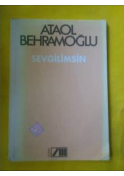 Sevgilimsin (şiir )ataol Behramoğlu